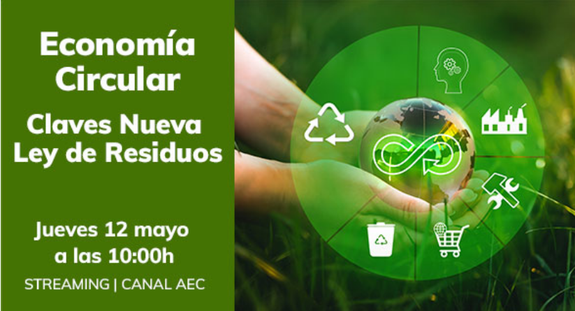 12 de Mayo - Jornada AEC: "Economía Circular y Claves de la nueva Ley ...